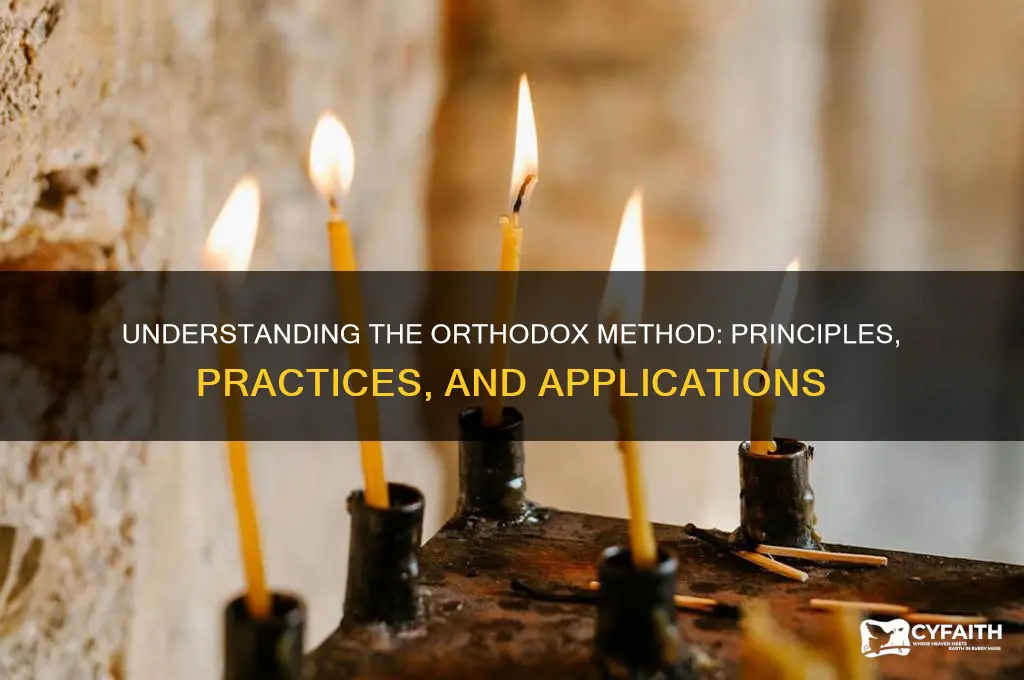 what is orthodox method