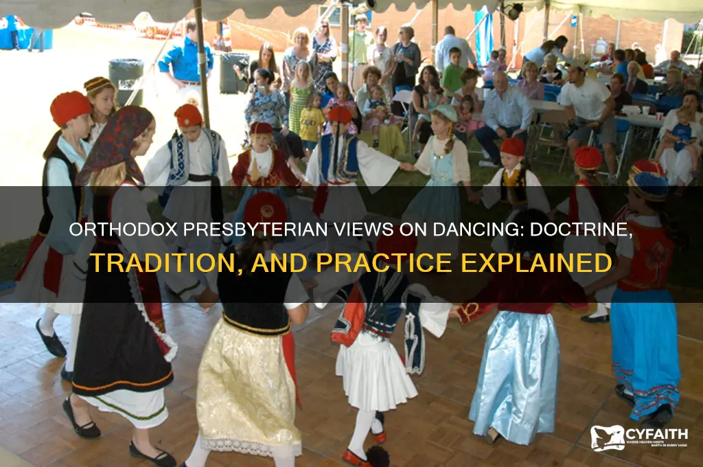 what is orthodox presbyterian belief on dancing