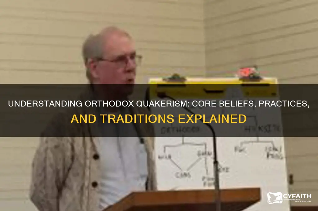 what is orthodox quakerism