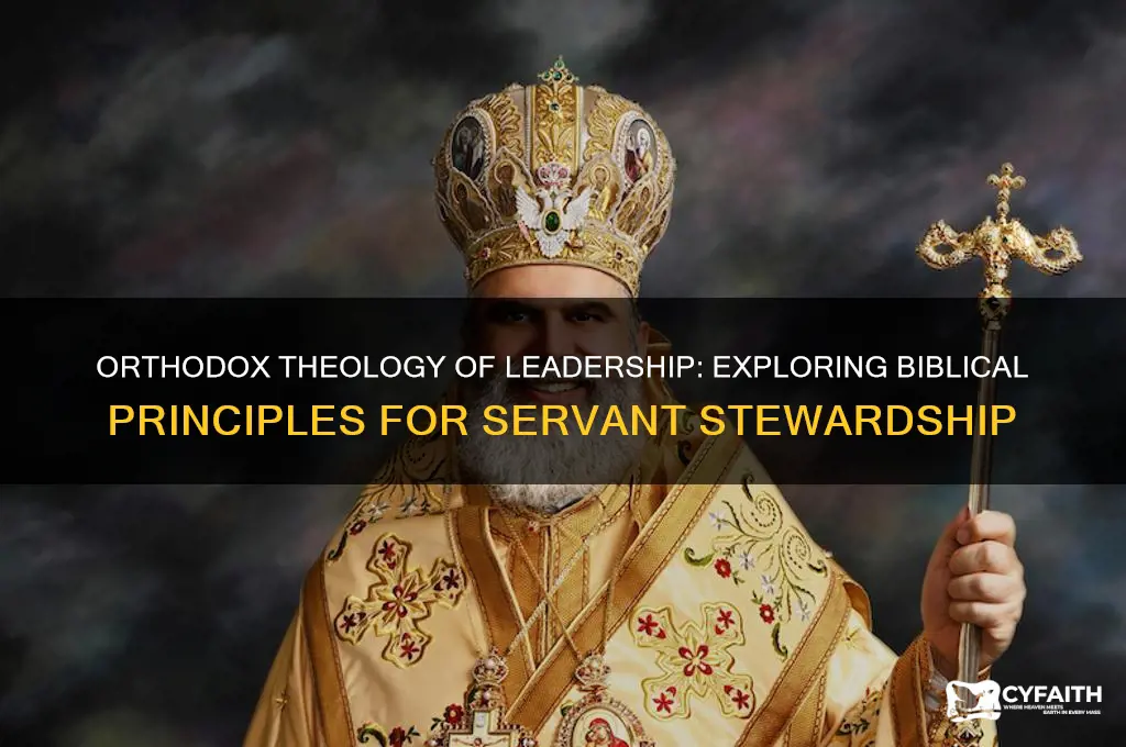 what is orthodox theology of leadership