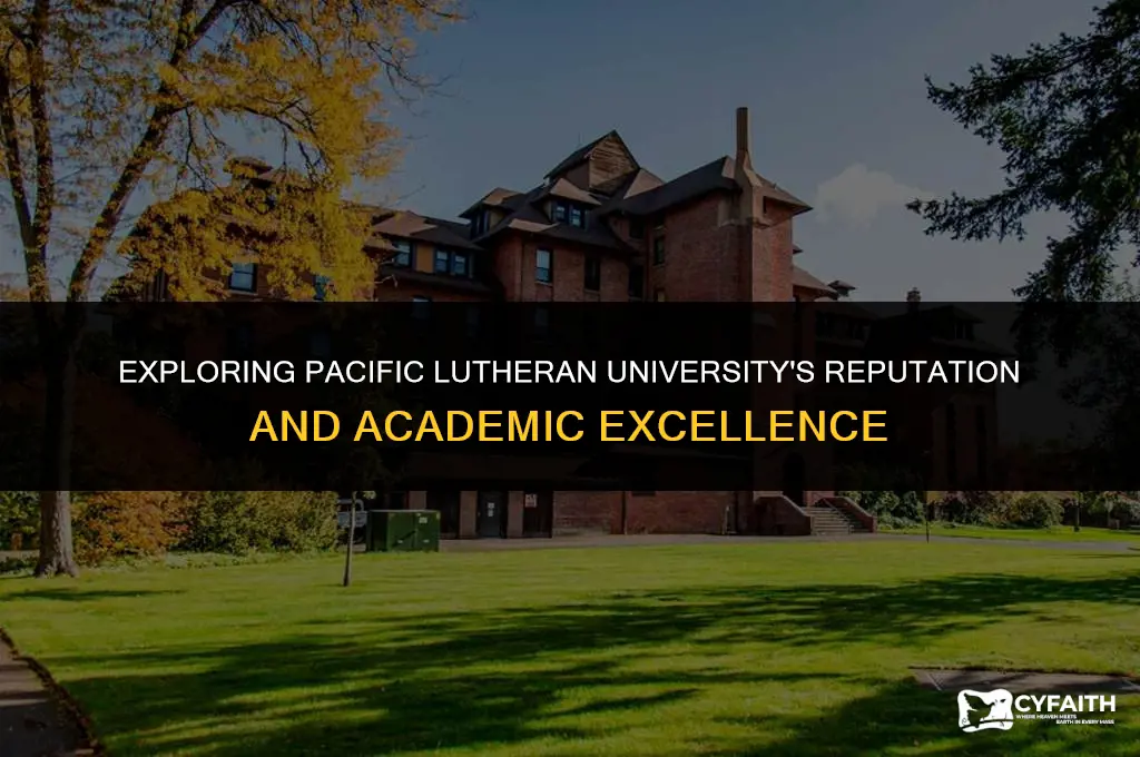 what is pacific lutheran university known for