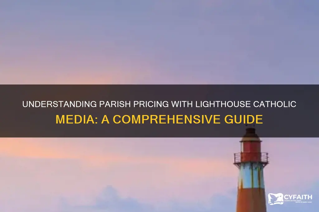what is parish pricing lighthouse catholic media