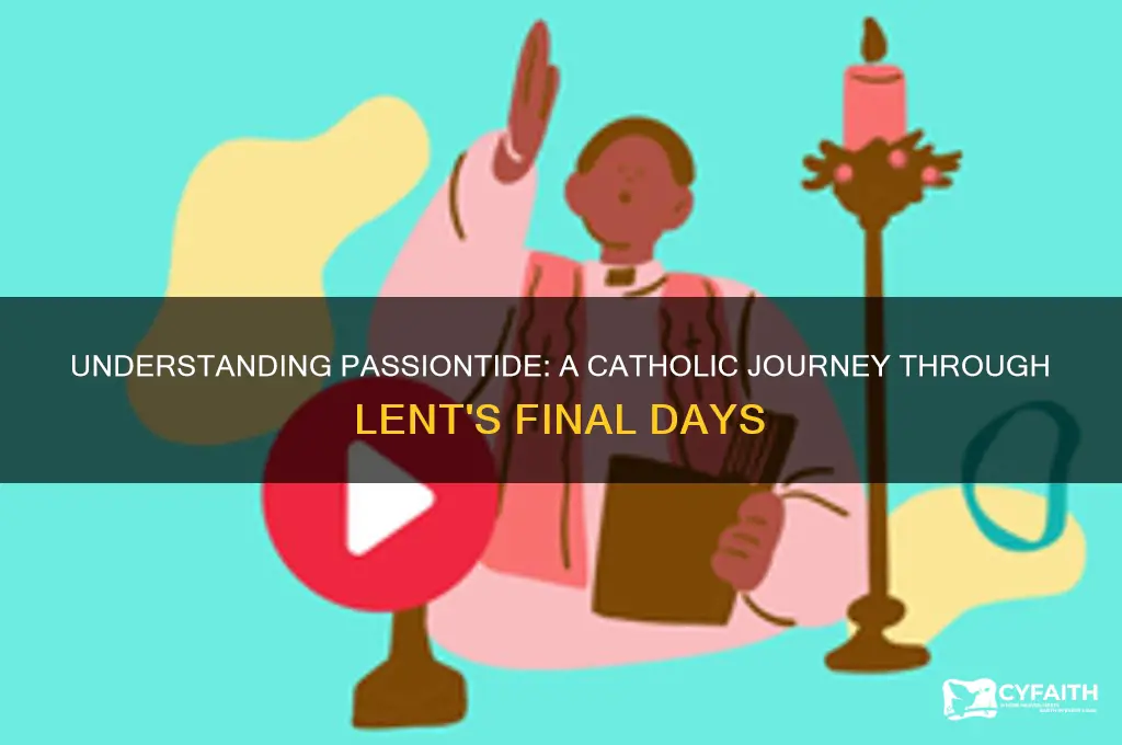 what is passiontide catholic