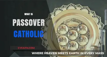 Understanding Passover's Significance in Catholic Tradition and Faith Practices