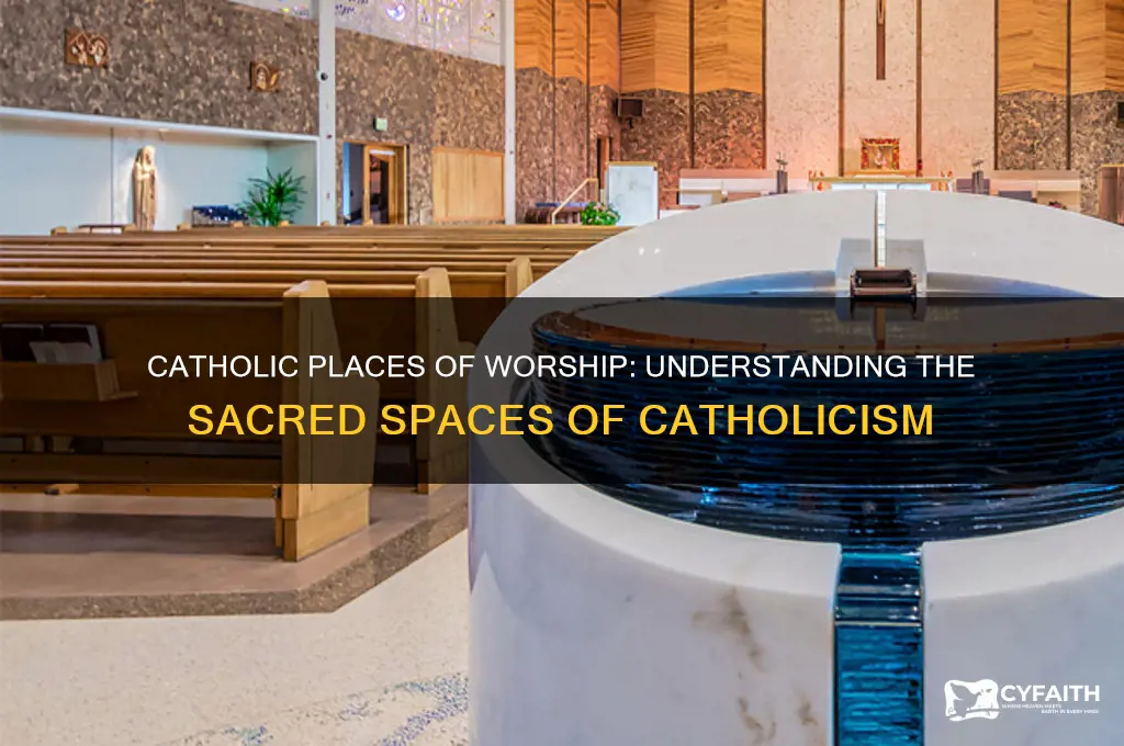 what is place of worship for catholics