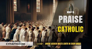 Understanding Praise Catholic: A Guide to Its Meaning and Practices
