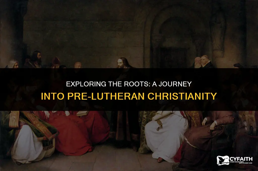what is pre lutherean christianity
