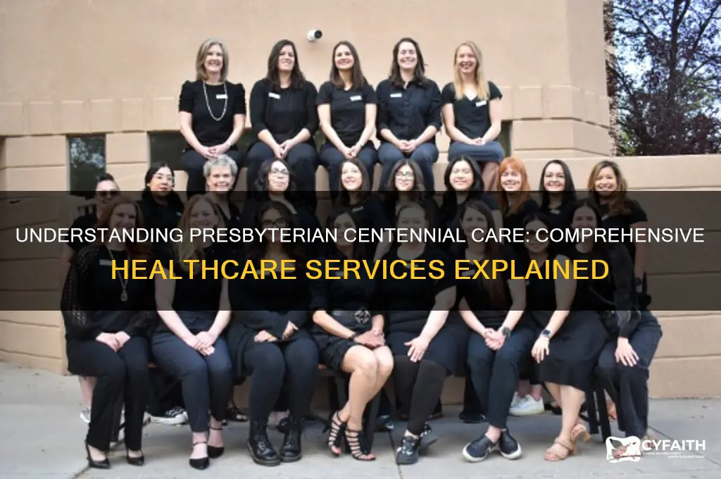 what is presbyterian centennial care