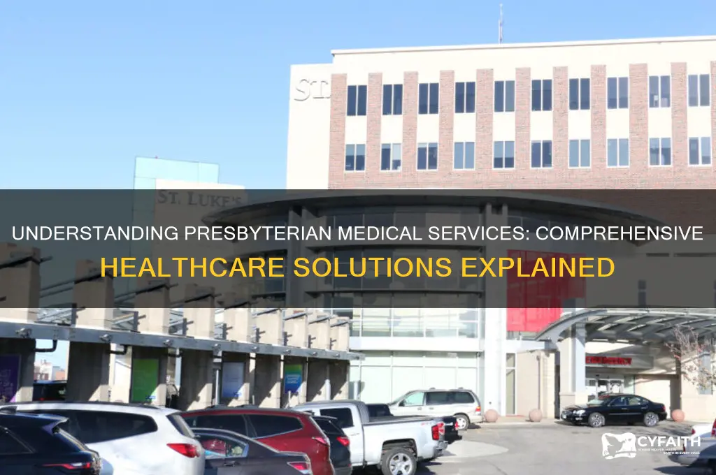 what is presbyterian medical services