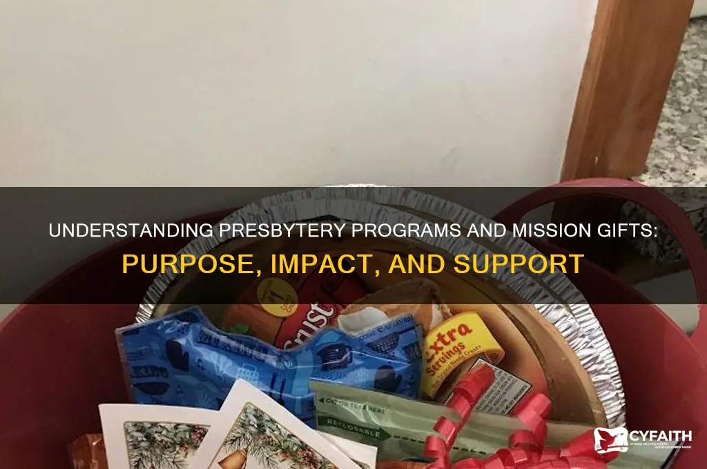what is presbytery program and mission gifts