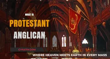 Understanding Protestant Anglicanism: Beliefs, Practices, and Historical Context
