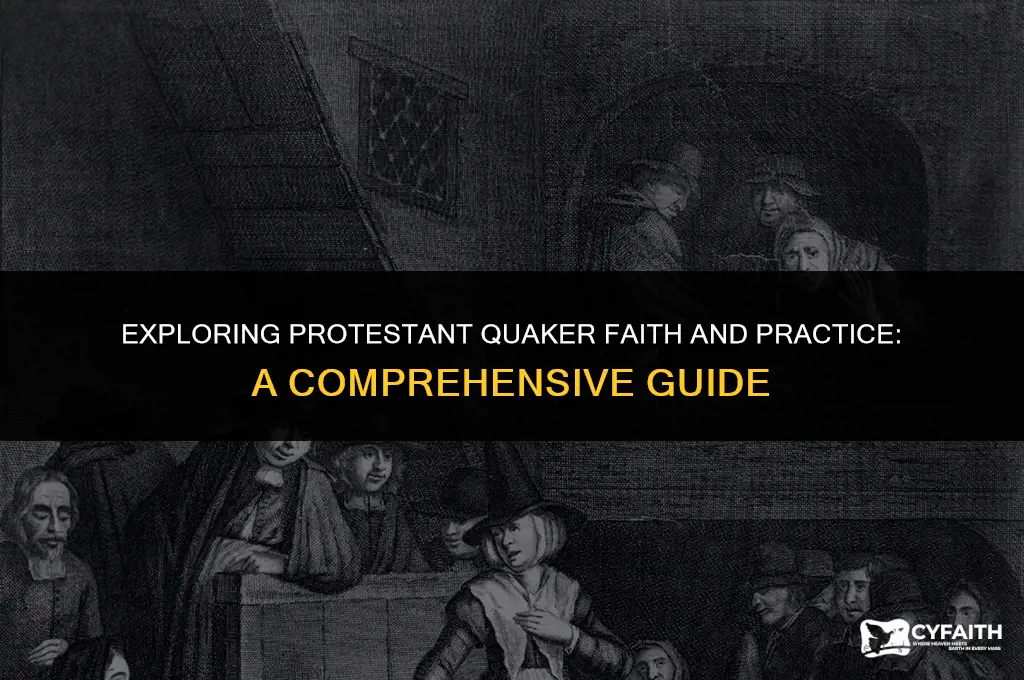 what is protestant quaker faith and practice