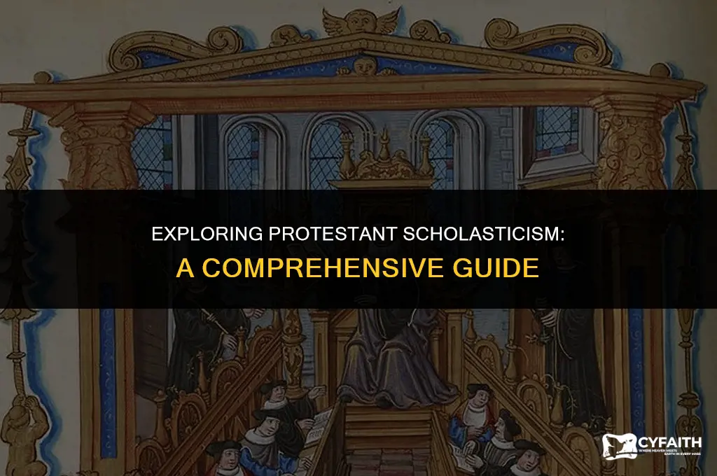 what is protestant scholasticism