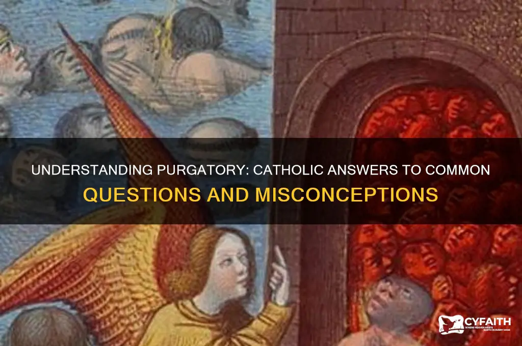 what is purgatory catholic answers