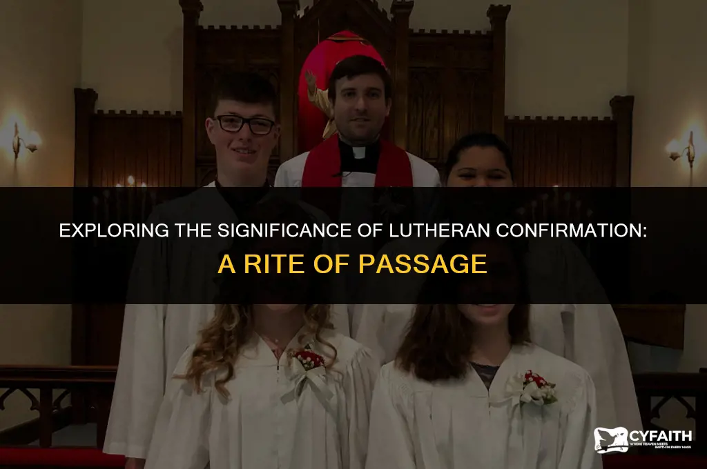 what is purpose of lutheran confirmation