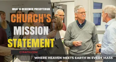 Redeemer Presbyterian Church's Mission: Purpose, Vision, and Core Values Explained
