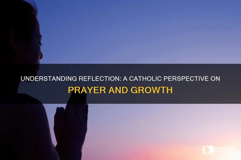 what is reflection in catholic