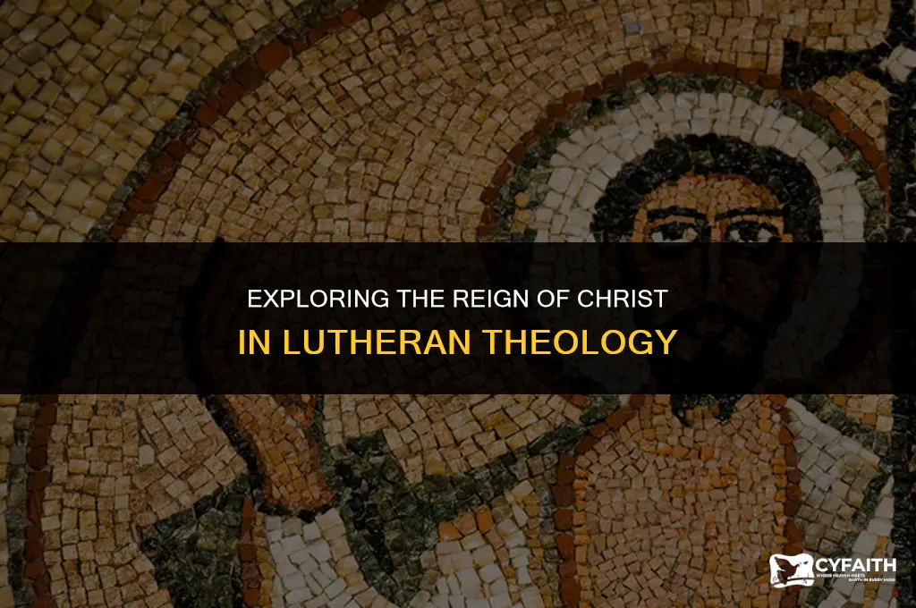 what is reign of christ lutheran