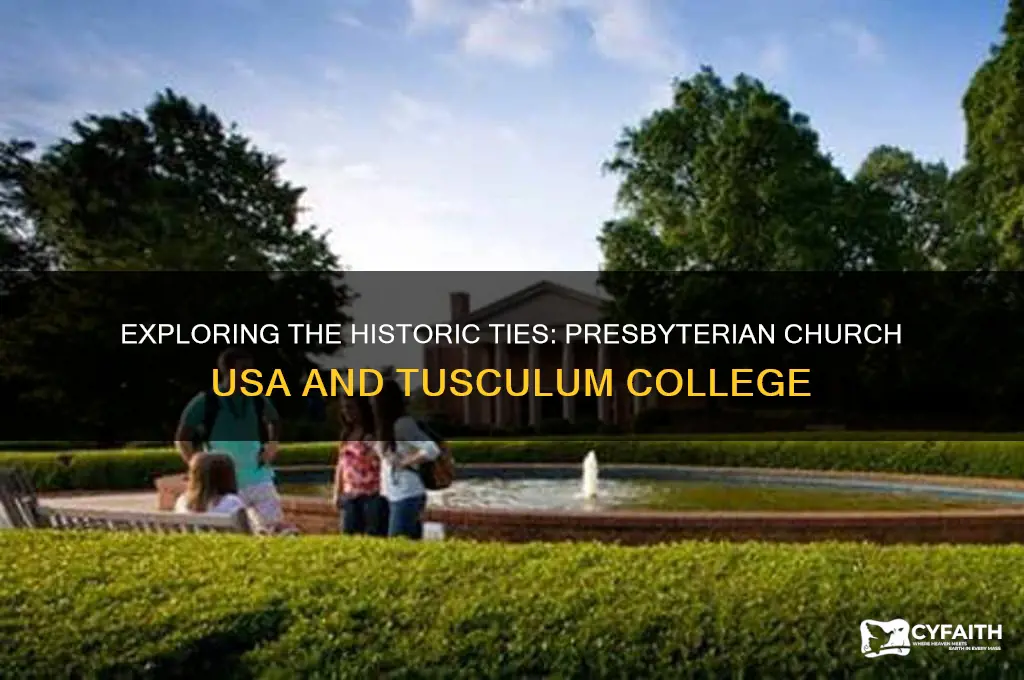 what is relationship between presbyterian church usa and tusculum college