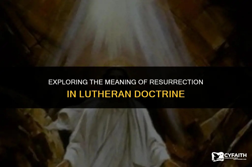 what is resurrection in the lutheran church