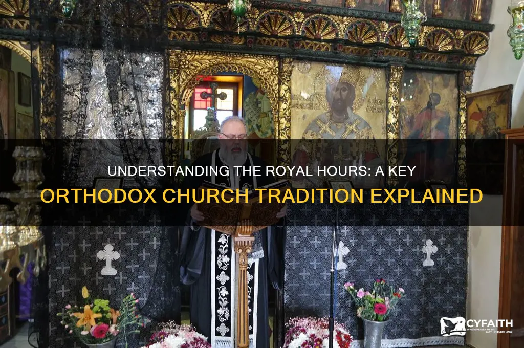 what is royal hours in orthodox church