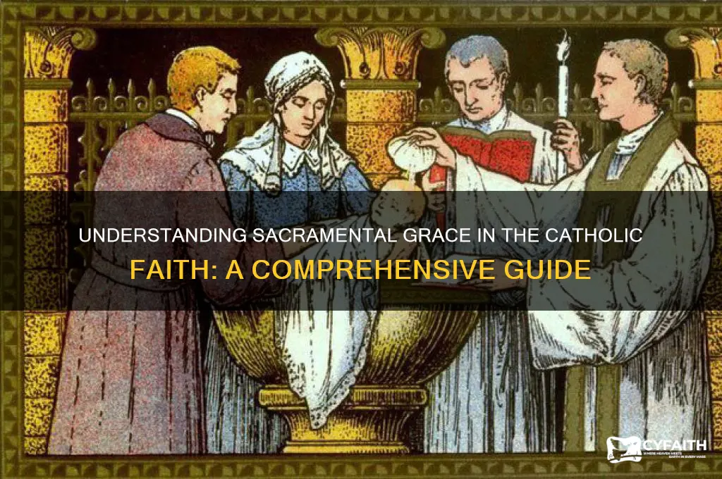 what is sacramental grace catholic