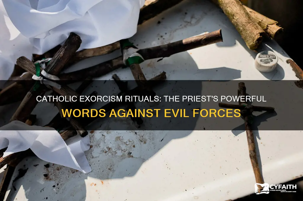 what is say by catholic presit during exorcism