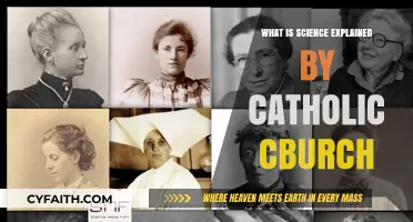 Catholic Church's Perspective: Understanding Science Through Faith and Reason