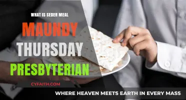 Understanding the Seder Meal on Maundy Thursday in Presbyterian Tradition