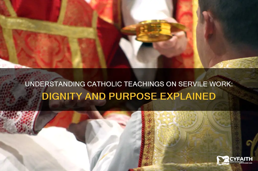 what is servile work catholic teaching