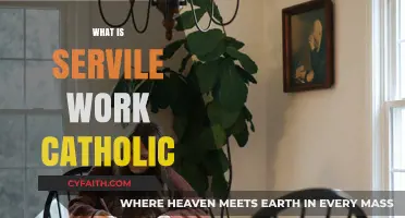 Understanding Servile Work: A Catholic Perspective on Labor and Dignity