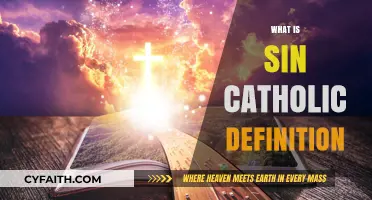 Understanding Sin: The Catholic Church's Definition and Teachings