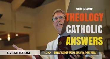 Understanding Sound Catholic Theology: Essential Answers for Faithful Believers