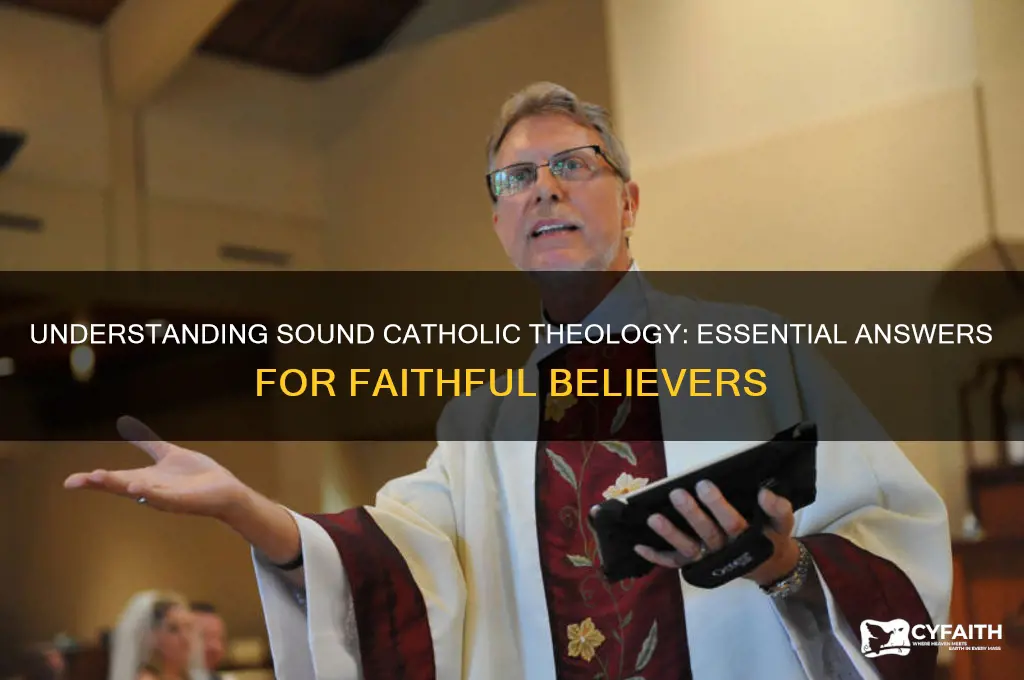 what is sound theology catholic answers