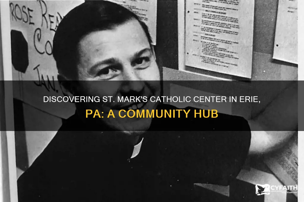what is st marks catholic center in erie pa