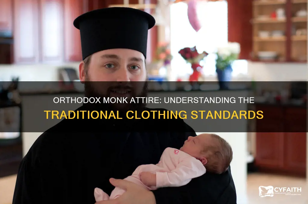what is standard clothing for a orthodox monk