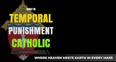 Understanding Temporal Punishment in Catholic Doctrine: A Comprehensive Guide