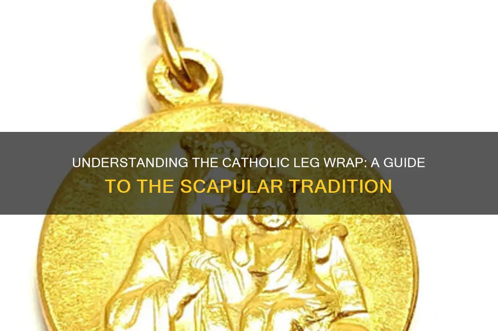 what is that thing catholics wrap around leg
