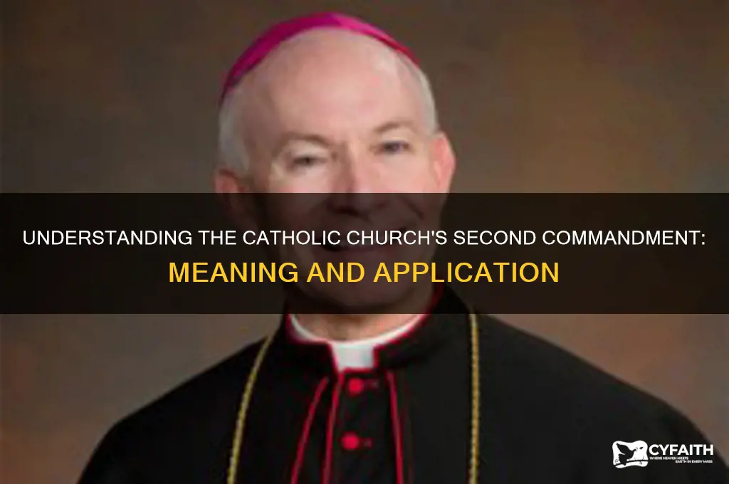 what is the 2nd commandment catholic