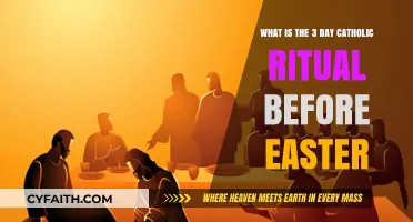 The Sacred Triduum: Exploring the 3-Day Catholic Easter Ritual