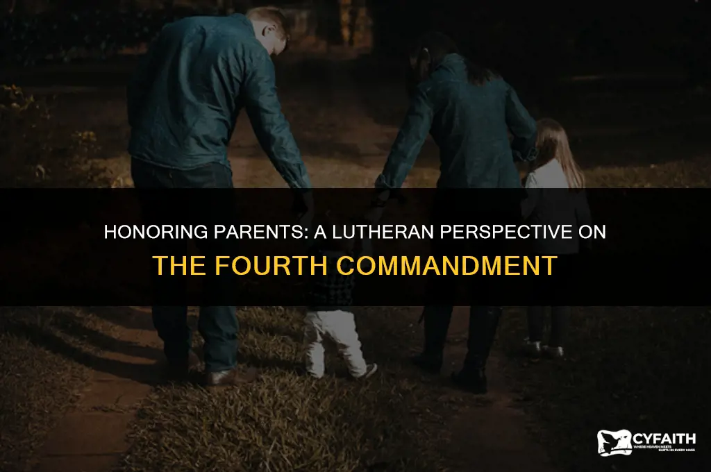 what is the 4th commandment according to luthers catechism