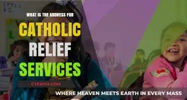 Catholic Relief Services Address: Where to Find Their Headquarters