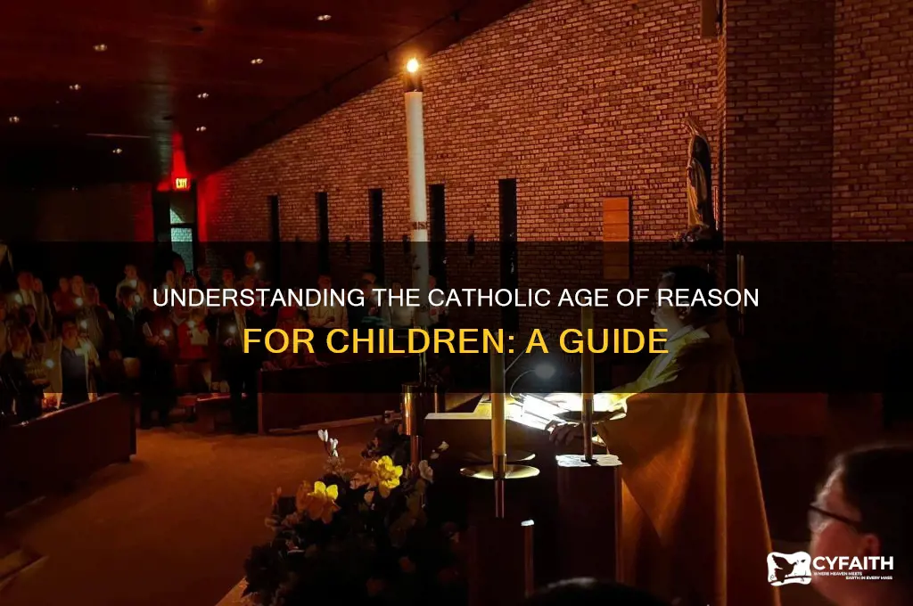 what is the age of reason for a child catholic