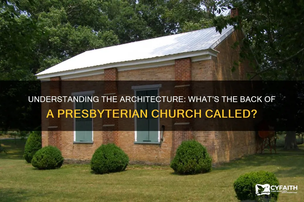what is the backof a presbyterian church called