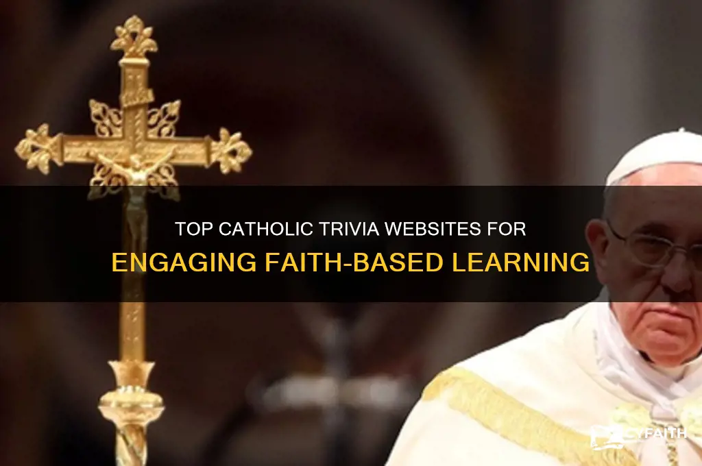 what is the best site for catholic trivia for catholics