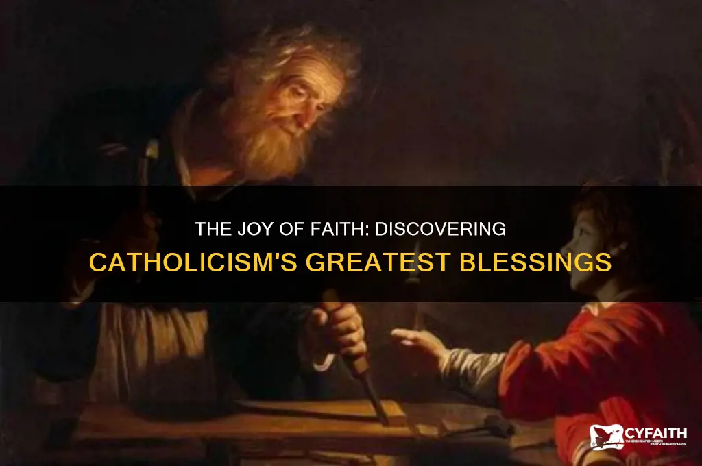 what is the best thing about being catholic