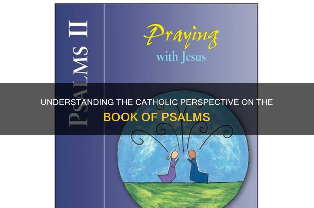 what is the book of psalms about catholic