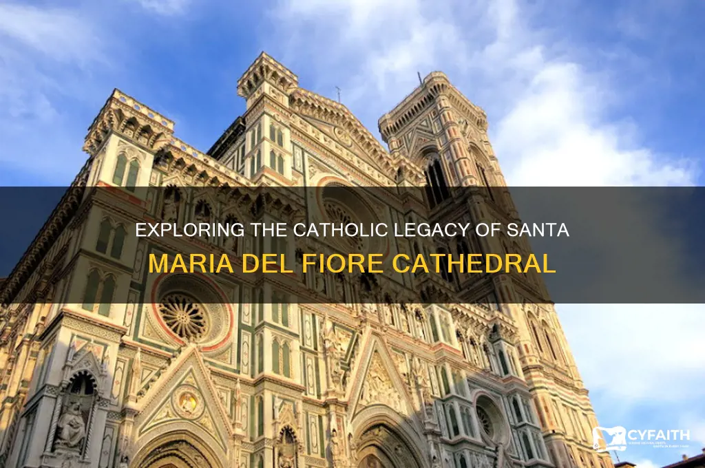 what is the cathedral of santa maria del fiore catholic