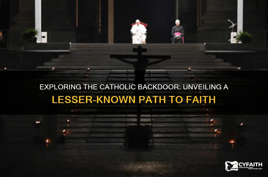 what is the catholic backdoor