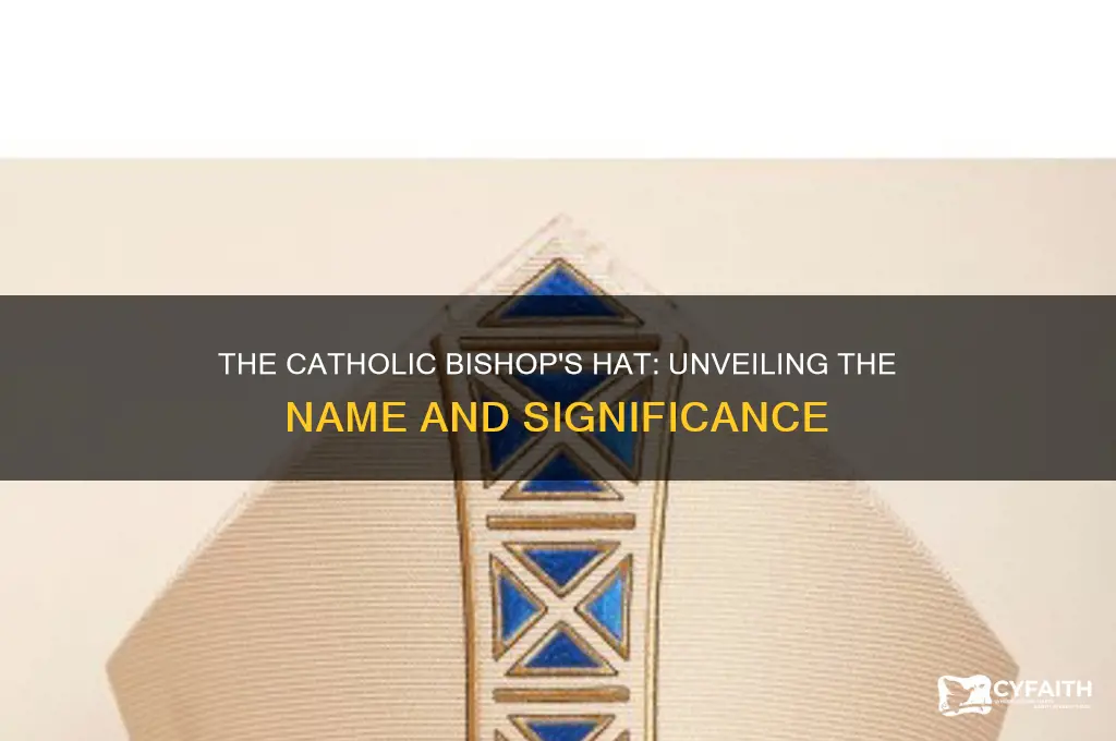 what is the catholic bishop hat called